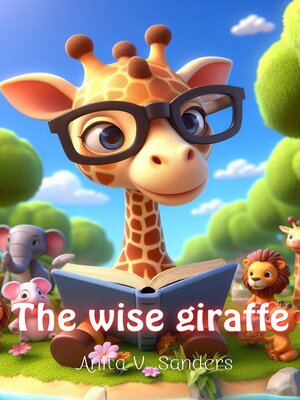 cover image of The Wise Giraffe